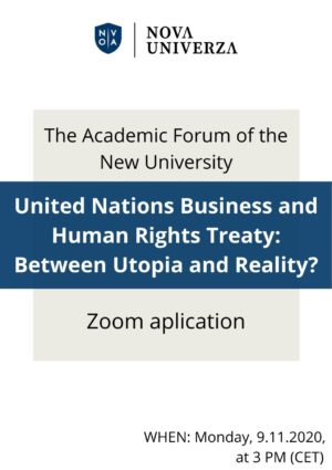 The Academic Forum of the New University: United Nations Business and Human Rights Treaty: Between Utopia and Reality?